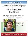 How Fats Feed Our Brain: An interview with Michael Schmidt, PhD
