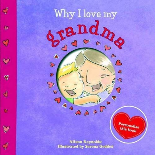 Why I Love My Grandma, by Alison Reynolds