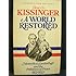 A World Restored: Metternich, Castlereagh and the Problems of Peace, 1812-1822