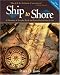 Ship to Shore: A Dictionary of Everyday Words and Phrases Derived from the Sea