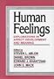 Human Feelings: Explorations in Affect Development and Meaning