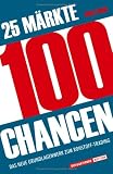 Produkt-Bild: 25 M&auml;rkte- 100 Chancen: Das neue Grundlagenwerk zum Rohstoff-Trading