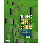 Joe Celko's SQL for Smarties: Advanced SQL Programming Third Edition (The Morgan Kaufmann Series in Data Management Systems) book cover