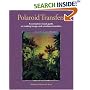 Polaroid Transfers: A Complete Visual Guide to Creating Image and Emulsion Transfers