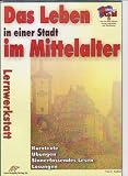 Produkt-Bild: Das Leben in einer Stadt im Mittelalter (Geschichte)