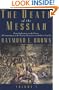 The Death of the Messiah, From Gethsemane to the Grave, Volume 1: A Commentary on the Passion Narratives in the Four Gospels (The Anchor Yale Bible Reference Library)