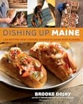 Dishing Up� Maine: 165 Recipes That C...