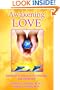 Awakening Love: The Universal Mission: Spiritual Healing in Psychology and Medicine