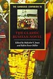 The Cambridge Companion to the Classic Russian Novel (Cambridge Companions to Literature)