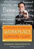Aspergers Syndrome Workplace Survival Guide: A Neurotypicals Secrets for Success