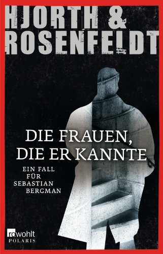 Die Frauen, die er kannte: Ein Fall für Sebastian Bergman: Alle Infos bei Amazon