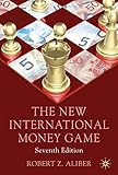 The new international money game