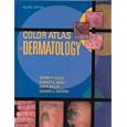 Color Atlas of Dermatology by Jeffery P. Callen, Kenneth E. Greer, Amy S. Paller, and Leonard J. Swinyer