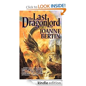 The Last Dragonlord by Joanne Bertin