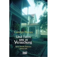 Und f�hre uns in Versuchung: Sarah Booth Delaneys dritter Fall