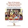 Signs and Strategies for Educating Students with Brain Injuries