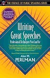 Writing Great Speeches (Essence of Public Speaking)