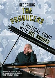 Recording "The Producers" - A Musical Romp with Mel Brooks