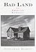 Book Bad Land: An American Romance