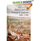 Europe and the Making of England, 16601760 (Cambridge Studies in Early Modern British... by  Tony Claydon