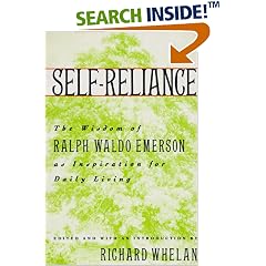 Self-Reliance: The Wisdom of Ralph Waldo Emerson as Inspiration for Daily Living