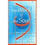The Work of the Soul: Past Life Recall & Spiritual Enlightenment