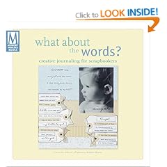 What about the Words - Creative journaling for scrapbookers (Memory Makers)