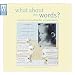 What about the Words - Creative journaling for scrapbookers (Memory Makers)