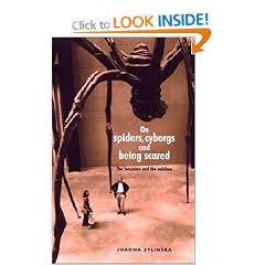 On Spiders, Cyborgs and Being Scared: The Feminine and the Sublime