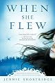 When She Flew