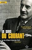 Le sens du courant : La vie d'Henri-Georges Doll, inventeur
