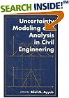 Uncertainty Modeling and Analysis in Civil Engineering