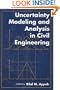 Uncertainty Modeling and Analysis in Civil Engineering