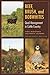 Beef, Brush, and Bobwhites: Quail Management in Cattle Country (Perspectives on South Texas, sponsored by Texas A&M University-Kingsville)
