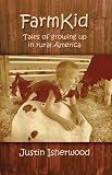 cover of Farm Kid: Tales of Growing Up in Rural America