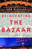Reinventing the Bazaar: A Natural History of Markets