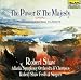 Classical Music : The Power & The Majesty: Essential Choral Classics