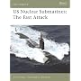 US Nuclear Submarines: The Fast Attack (New Vanguard)