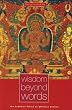 Wisdom Beyond Words: Sense and Non-sense in the Buddhist Prajnaparamita Tradition