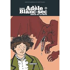 Ad�le Blanc-Sec, Tome 1 : Ad�le et la b�te