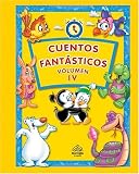 Cuentos fantasticos: Volumen IV: Anytime Stories IV, Spanish-Language Edition (Cuentos Fantasticos)