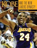 Kobe and the New Lakers' Dynasty