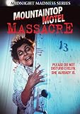 Mountaintop Motel Massacre (Midnight Madness Series)