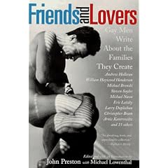 Friends and Lovers: Gay Men Write About the Families They Create
