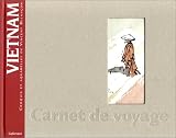Vietnam : carnet de voyage
