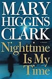 Nighttime Is My Time: A Novel