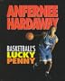 Anfernee Hardaway: Basketball's Lucky Penny (Sports Achievers)