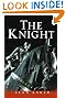 The Knight: A...