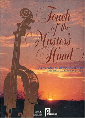 Touch of the Master's Hand (Vocal Edition in G with Piano/Chords) (as recorded by Wayne Watson)