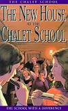 The New House at the Chalet School (The Chalet School Series)